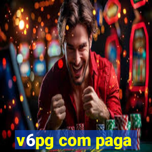 v6pg com paga